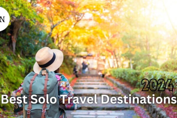 The Best Solo Travel Destinations for June 2024